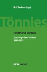 Ferdinand Tönnies - Soziologische Schriften, 1891-1905.