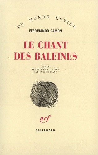 Ferdinando Camon - Le Chant Des Baleines.