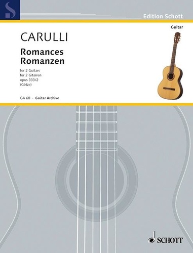Ferdinando Carulli - Edition Schott  : Romances - op. 333/2. 2 guitars..