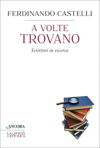 A volte trovano