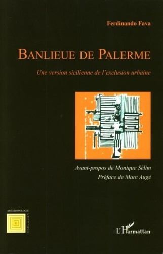 Ferdinando Fava - Banlieue de Palerme - Une version sicilienne de l'exclusion urbaine.