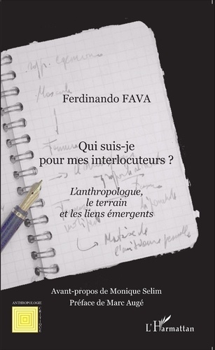 Ferdinando Fava - Qui suis-je pour mes interlocuteurs ? - L'anthropologue, le terrain et les liens émergents.