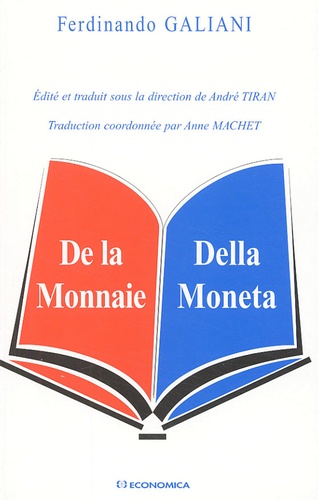 Ferdinando Galiani - De la Monnaie : Della Moneta.