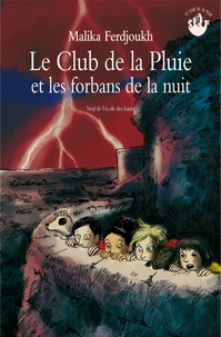 Le Club de la Pluie et Forbans de la nuit