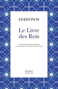  Ferdowsi - Le Livre des Rois.