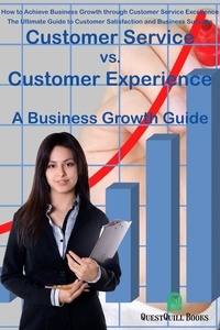  Ferdy Saitta - Customer Service vs. Customer Experience - A Business Growth Guide.