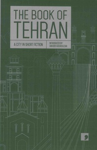 Fereshteh Ahmadi - The Book of Tehran.