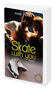 Skate with you Tome 1