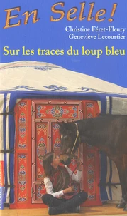 Sur les traces du loup bleu