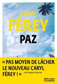 Ebooks gratuits pour télécharger Kindle Fire Paz 9782072804205 RTF par Férey Caryl en francais