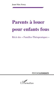 Parents à louer pour enfants fous