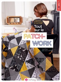 Les petits secrets couture de Laisse Luciefer : tout sur le patchwork
