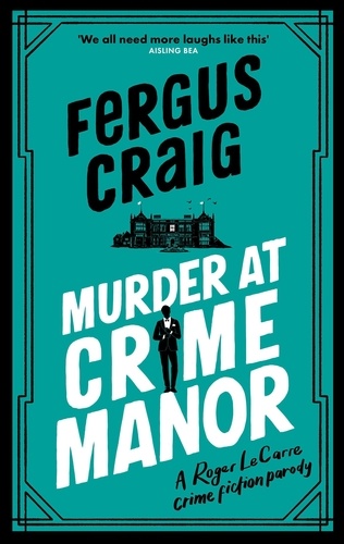 Murder at Crime Manor. The parody crime novel nominated for the Everyman Bollinger Wodehouse Prize