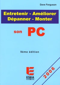 Entretenir-Améliorer-Monter-Dépanner son PC
