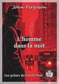 L'homme dans la nuit
