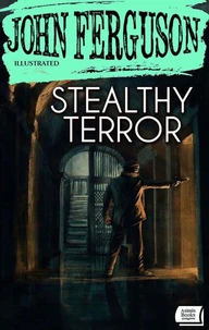 Stealthy Terror. Illustrated