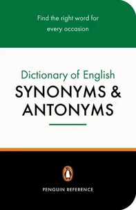 Penguin dictionnary of English synonyms and antonyms