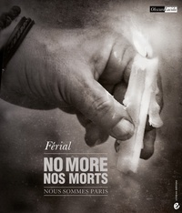  Férial - No more, nos morts - Nous sommes Paris.