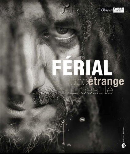  Férial - Une étrange beauté.