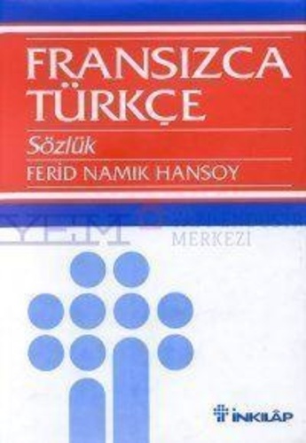 Ferid Namik Hansoy - Grand dictionnaire français-turc.