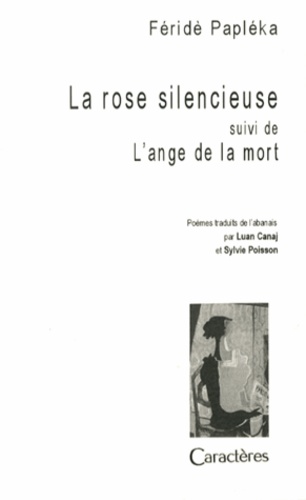 Féridè Papléka - La rose silencieuse - Suivi de L'ange de la mort.