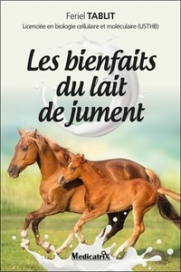 Feriel Tablit - Les bienfaits du lait de jument.