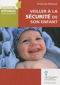 Veiller à la sécurité de son enfant