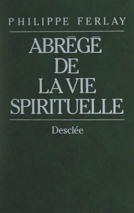 Abrégé de la vie spirituelle