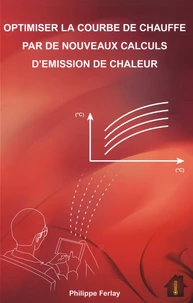 Optimiser la courbe de chauffe par de nouveaux calculs d'émission de chaleur