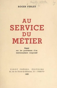 Au service du métier
