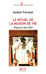 Le rituel de la maison de vie
