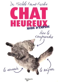 Chat heureux, mode d'emploi