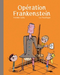Fermín Solís - Opération Frankenstein.