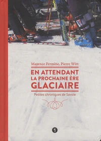 En attendant la prochaine ère glaciaire