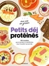 Fern Green et Sue Quinn - Petits déjeuners protéinés - 100 recettes gourmandes et équilibrées pour bosster sa journée.