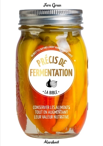 Fern Green - Précis de fermentation - La bible.