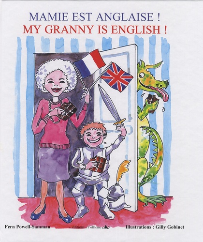 Fern Powell-Samman - Mamie est anglaise ! - Edition bilingue français-anglais.