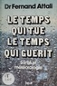 Fernand Attali - Le Temps qui tue, le temps qui guérit - Santé et météorologie.