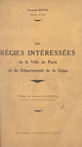 Fernand Bonte et Bernard Lavergne - Les régies intéressées de la ville de Paris et du département de la Seine.