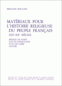 Matériaux pour l'histoire religieuse du peuple français, 19e-20e siècles.
