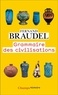 Fernand Braudel - Grammaire des civilisations.