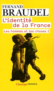 Fernand Braudel - L'identité de la France, tome 2 : Les hommes et les choses I.