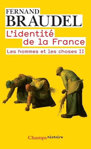 L'identité de la France, tome 3 : Les hommes et les choses II