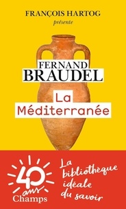 Fernand Braudel - La Méditerranée.