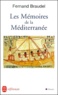 Fernand Braudel - Les mémoires de la Méditerranée. - Préhistoire et Antiquité.