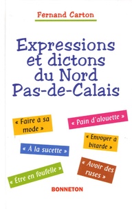 Fernand Carton - Expressions et dictons du Nord Pas-de-Calais.