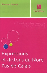 Fernand Carton - Expressions et dictons du Nord Pas-de-Calais.