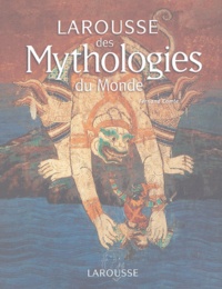 Fernand Comte - Larousse des mythologies du monde.