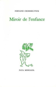 Fernand Crommelynck - Miroir De L'Enfance.