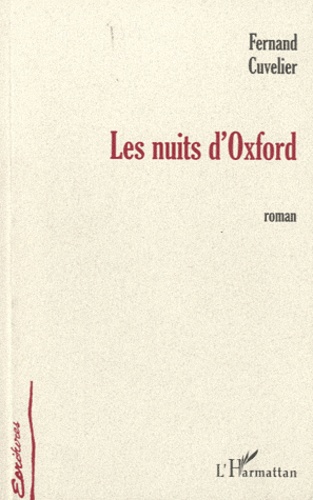 Fernand Cuvelier - Les nuits d'Oxford.